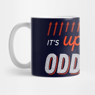 It's uphill for oddities Mug